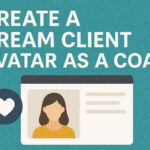 create a dream client avatar as a coach 15.43.23